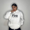 ''Find Your Fire'' Hoodie.