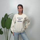 Butter Yellow All Money Back My Home Sweatshirt